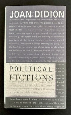 Political Fictions Joan Didion 2001 HCDJ 1st/1st VG Political Commentary Essays - Image 1 of 4