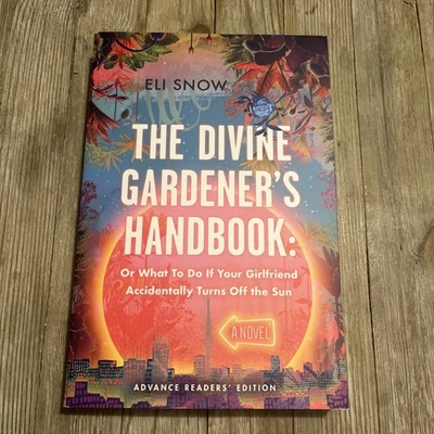 The Divine Gardener’s Handbook by Eli Snow - New - Arc Copy - PB Book - 8/18/26 - Image 1 of 4