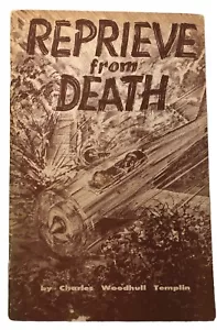 Reprieve From Death Charles Woodhull Templin 1961 Signs of the Times SDA PB - Imagen 1 de 1