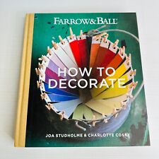 Farrow & Ball How to Decorate by Farrow & Ball Paint & Paper Hardcover Book