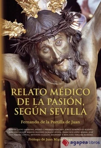 Relato médico de la pasión, según Sevilla. NUEVO. ENVÍO URGENTE (Agapea) - Imagen 1 de 1