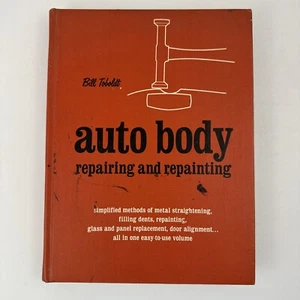 Auto Body Repairing and Repainting by Bill Toboldt (1969, Second Edition) - Picture 1 of 11