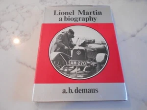 Lionel Martin: A Biography by A B Demaus. Aston Martin motorcars. Hardcover DJ. - Bild 1 von 9