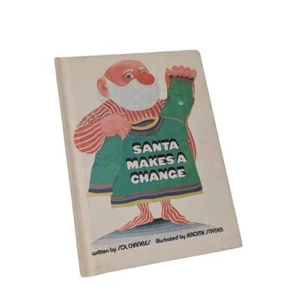 Vintage Santa Makes a Change by Sol Chaneles Hardcover Christmas Story Childrens - Imagen 1 de 3