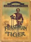 Flashman and the Tiger: And Other Extracts from the Flashman Papers (The Flas.