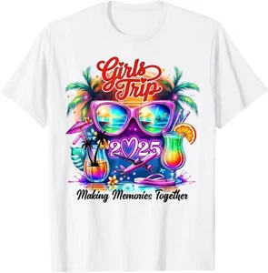 Girls Trip 2025 Making Memories Together Vacation T-Shirt Hoodie - Picture 1 of 12