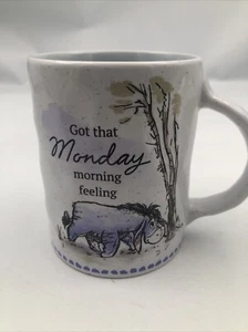 Disney "Got That Monday Morning Feeling" Eeyore Cup Coffee Mug - Picture 1 of 8