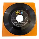 PHIL FLOWERS 45 ONE MORE HURT/WHERE DID I GO WRONG DOT 17043 NORTHERN SOUL