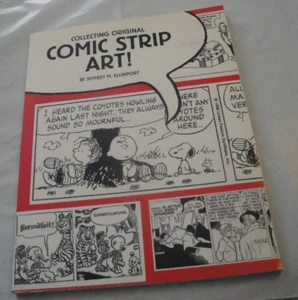 COLLECTING ORIGINAL COMIC STRIP ART! by Jeffrey M. Ellinport 135 pages 1st 1999 - Imagen 1 de 10