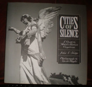 Cities of Silence : A Guide to Mobile's Historic Cemeteries by Sheila Hagler... - Picture 1 of 3