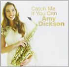 Dickson Amy Catch Me If You Can (CD)