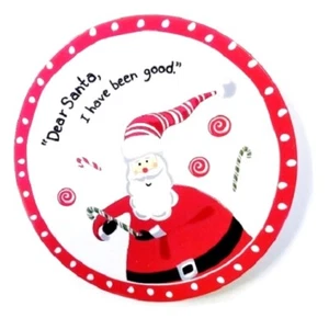 DEAR SANTA, I HAVE BEEN GOOD- 8 inch Plate - FAST SHIPPING !!! - Picture 1 of 1