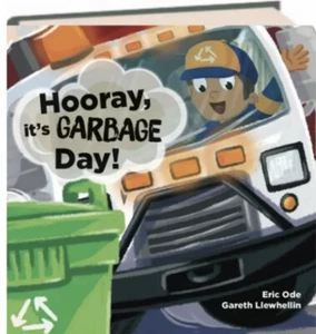 Hooray, it's Garbage Day! Eric Ode BRAND NEW Hardcover Picture Book - Picture 1 of 4