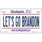 Lets Go Brandon Washington DC Novelty Metal Motorcycle Plate