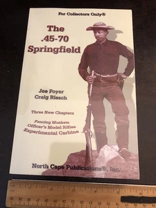 . 45-70 Springfield by Joe Poyer and Craig Riesch (2006, Perfect) - Picture 1 of 2