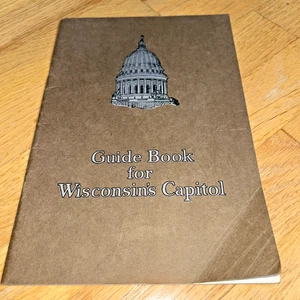 1920s GUIDE BOOK FOR WISCONSIN'S CAPITOL 58 pages with Photos - Picture 1 of 19