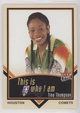 2003 Fleer Ultra WNBA This is who I am Tina Thompson #3W HOF