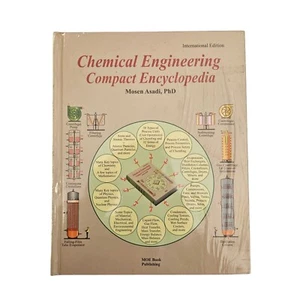 Chemical Engineering Compact Encyclopedia International Edition Mosen Asadi, PhD - Picture 1 of 2