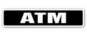 ATM Street Sign Metal Plastic Decal bank feature money cash deposit - Picture 1 of 15