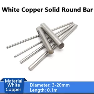 Dia 3-20mm White Copper Rod Copper Nickel Zinc Alloy Bar Metal Rods Length 0.1m - Picture 1 of 9