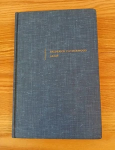 Frederick Catherwood Arch by Victor Wolfgang Von Hagen - 1950 Hardcover - Picture 1 of 11