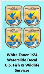 White Toner 1:24 Waterslide Decal U.S. Fish & Wildlife Services - Picture 1 of 1
