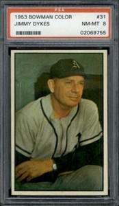 1953 Bowman Color #31 Jimmy Dykes PSA 8