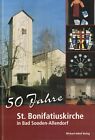 Englisch ua, 50 Jahre St. Bonifatiuskirche in Bad Sooden-Allendorf 1958 - 2008
