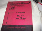 Original 1953 McCormick No. 24 Corn Picker Operator's Manual 
