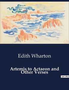 Artemis to Actaeon and Other Verses by Edith Wharton Paperback Book - Picture 1 of 1