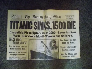 BOSTON GLOBE NEWSPAPER – Titanic Sinks, April 16, 1912 – REPRODUCTION - Picture 1 of 1