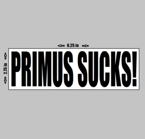 VINYL AUFKLEBER - Primus Sucks / Jerry was a Race Car Driver Les Claypool Grunge - Bild 1 von 1