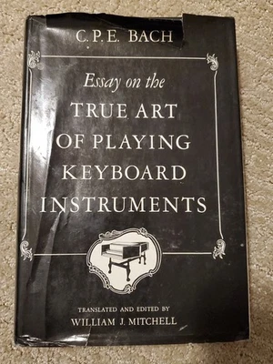 Essay on the True Art of Playing Keyboard Instruments C.P.E. Bach HC DJ - Image 1 of 4