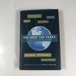 The Next 100 Years: A Forecast for the 21st Century by Friedman, George 1st Ed - Picture 1 of 8