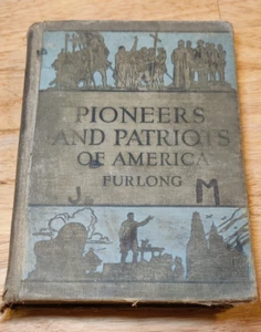 Vintage Pioneer and Patriots of America Furlong 1926 Hardcover - Imagen 1 de 17