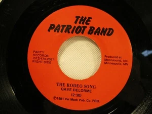 Gaye Delorme The Rodeo Song 1981 7" 45 Single Patriot Band Party Dirty Country - Picture 1 of 3