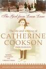 The Girl from Leam Lane (Centenary Edition): The Life and Writing of Catherine C