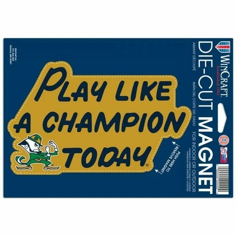 NOTRE DAME FIGHTING IRISH PLAY LIKE A CHAMPION TODAY 6"X9" DIE-CUT MAGNET NCAA Cover