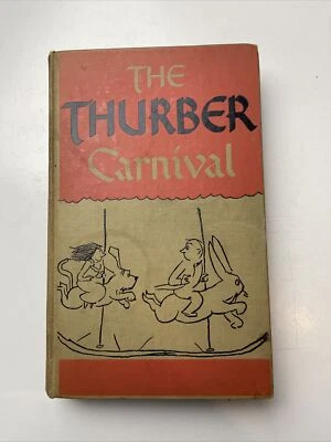 The Thurber Carnival 1945 by James Thurber Hardcover Book Humor Illustrated - Image 1 of 4