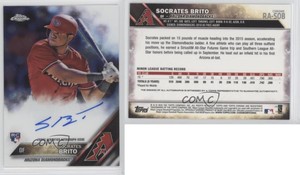 2016 Topps Chrome Rookie Auto Socrates Brito #RA-SOB Rookie Auto RC
