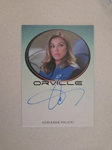 2018 ADRIANNE PALICKI Rittenhouse The Orville Autograph as Kelly Grayson  - Picture 1 of 7