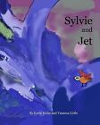 Sylvie And Jet By Little, Vanessa Jeanne -Paperback