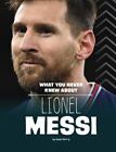 What You Never Knew About Lionel Messi [Behind The Scenes Biographies]