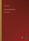 Deutsche Mythologie: Zweiter Band by Jacob Grimm Paperback Book