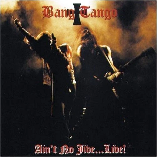 BANG TANGO - Ain´t No Jive ... Live!  [Re-Release] DIGI CD - Bild 1 von 1