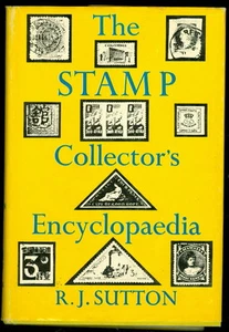 THE STAMP COLLECTOR'S ENCYCLOPEDIA by R.J. SUTTON 6th Edition - Imagen 1 de 1