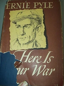 HBDJ WWII Ernie Pyle HERE IS YOUR WAR  2nd Printing 1945  - Bild 1 von 5