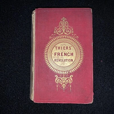 The History of the French Revolution Book by Fisher 1846 Adolphe Thiers vol. 1 - Image 1 of 4