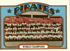 1972 Topps #1 World Champions TC Pittsburgh Pirates