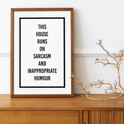 This House Runs on Sarcasm and Inappropriate Humor - Funny Typography Wall Art - Image 1 of 4